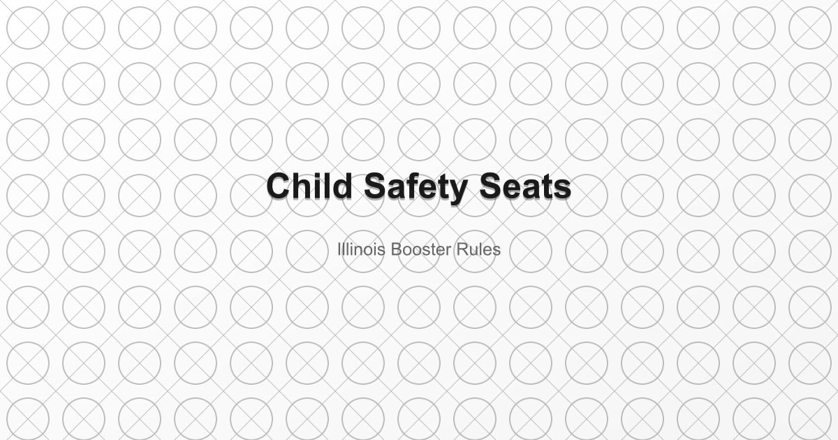Illinois Child Safety Seat and Booster Law: What Chicago Families Should Know