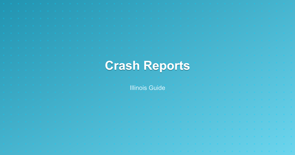 Police Crash Reports in Illinois: How to Get Them + What Matters