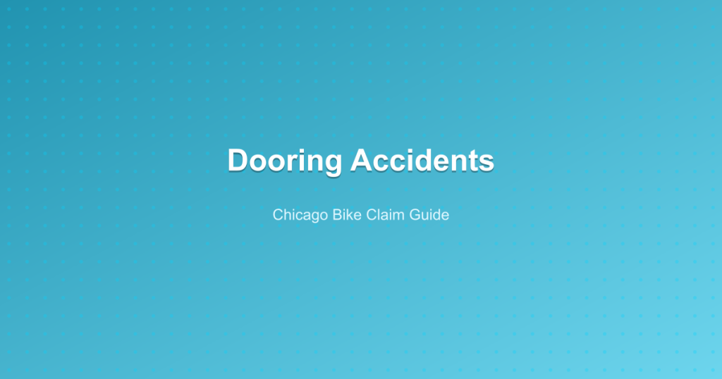 Dooring Accidents - Chicago Bike Claim Guide