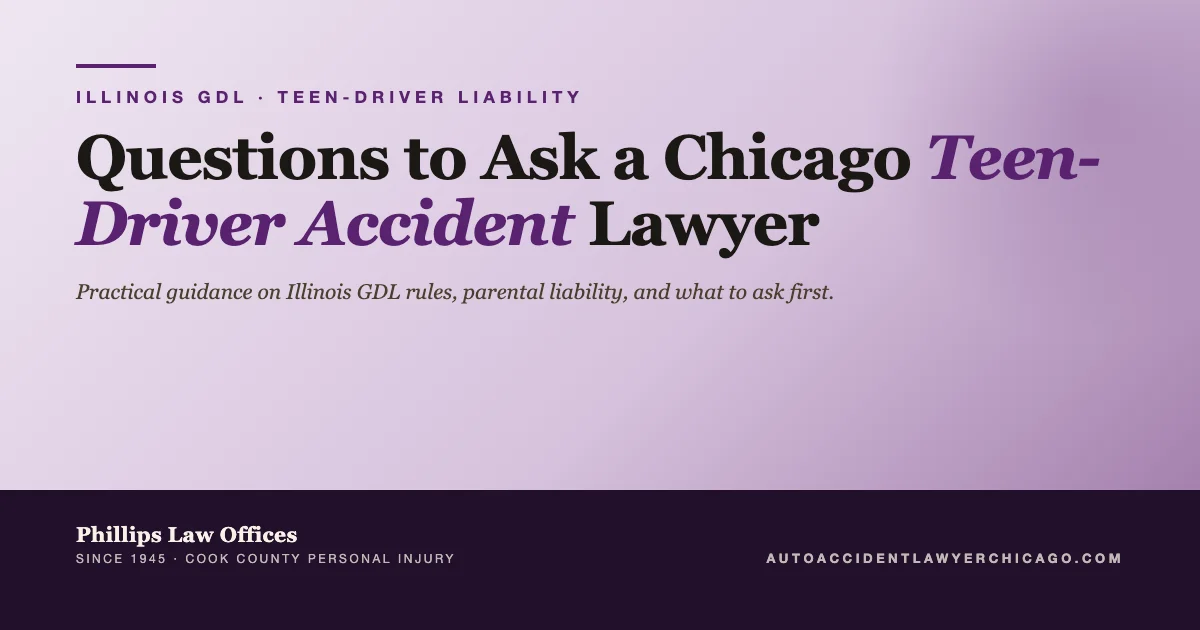 Questions to Ask a Chicago Teen-Driver Accident Lawyer