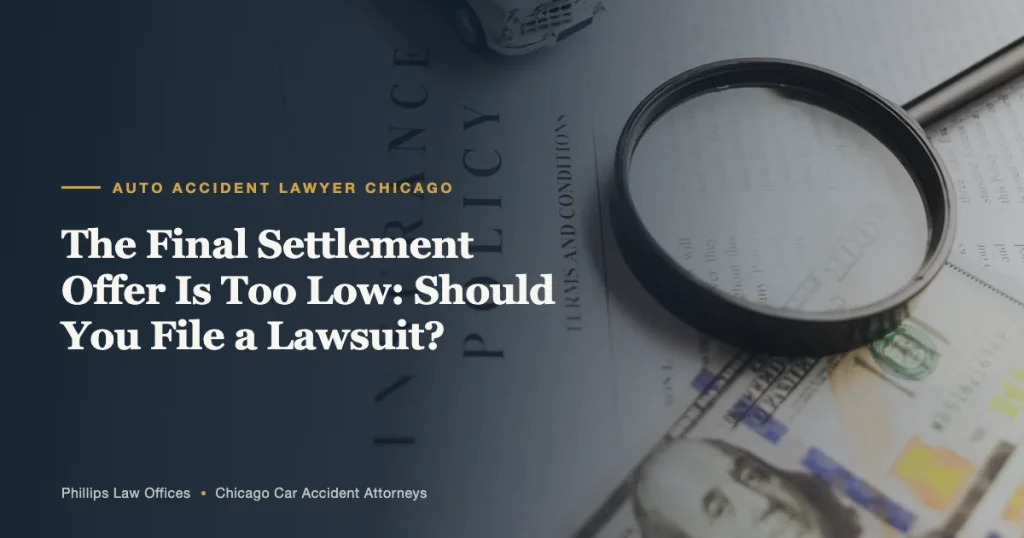 The Final Settlement Offer Is Too Low: Should You File a Lawsuit?