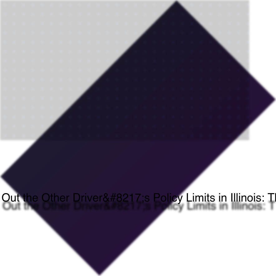 How to Find Out the Other Driver's Policy Limits in Illinois: The Statutory Right