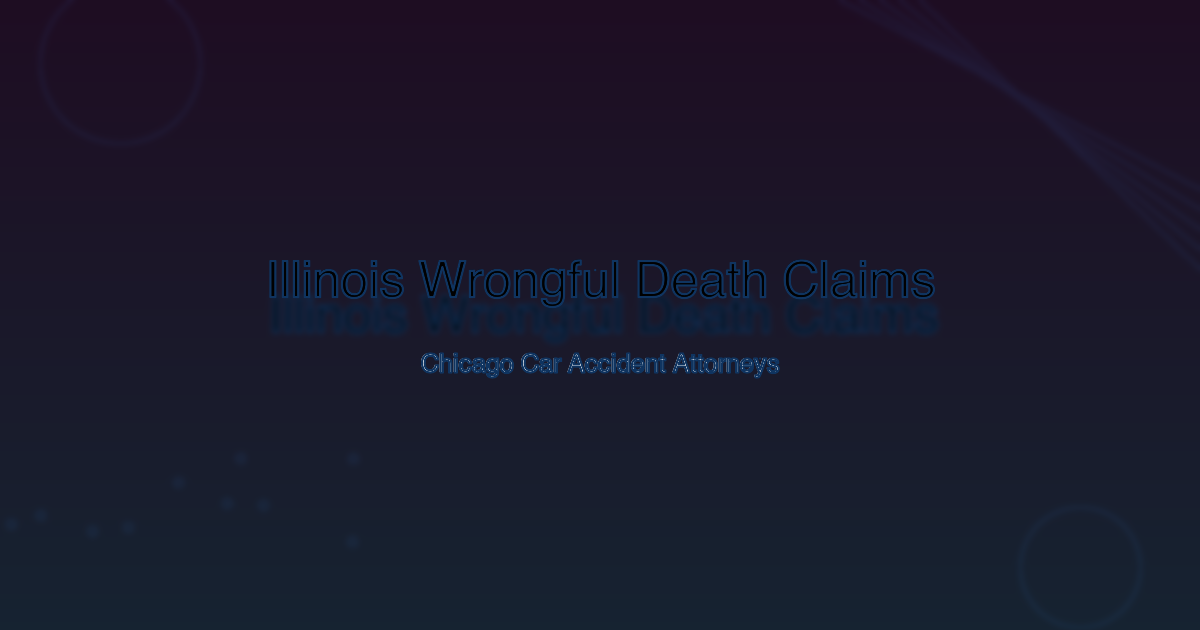 Illinois Wrongful Death Claims After a Car Accident