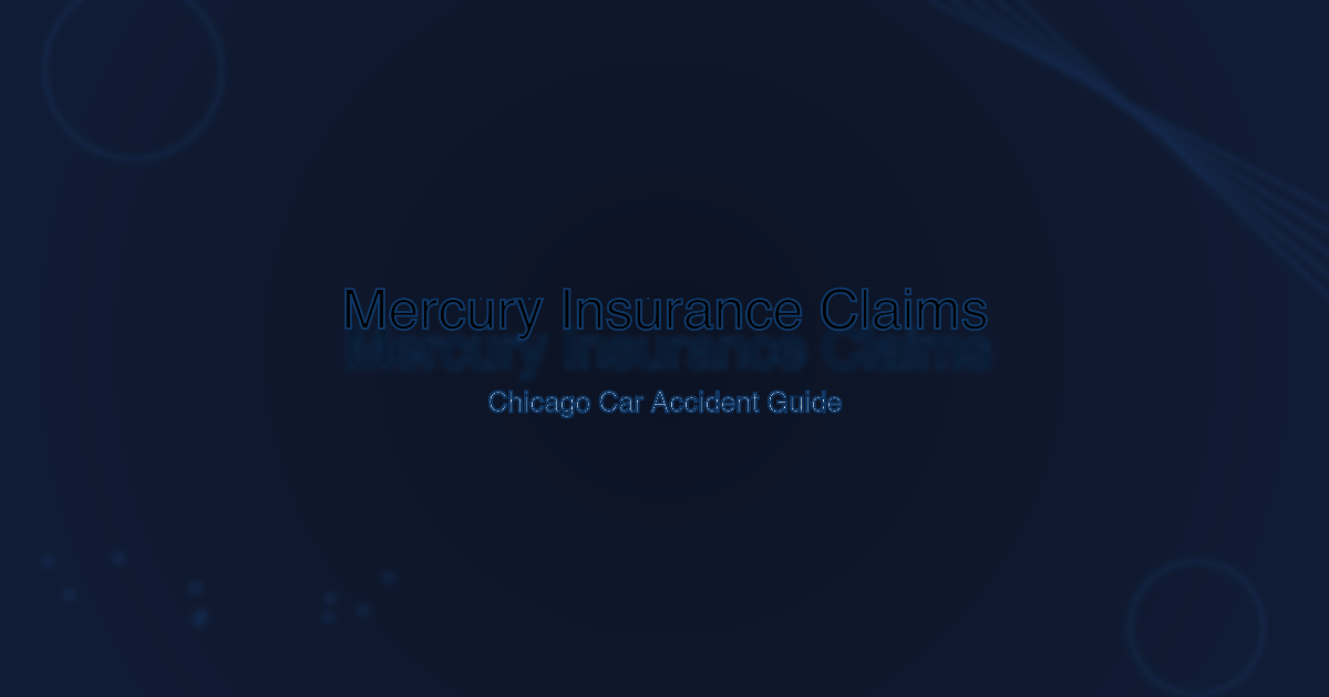 Dealing With Mercury Insurance After a Chicago Car Crash